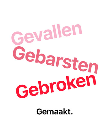 Gevallen, gebarsten, gebroken, gemaakt