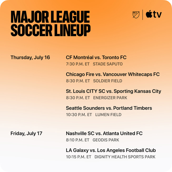 Infographic of July 16-17 schedule for Major League Soccer matchups in 2026, all streaming live on Apple TV.